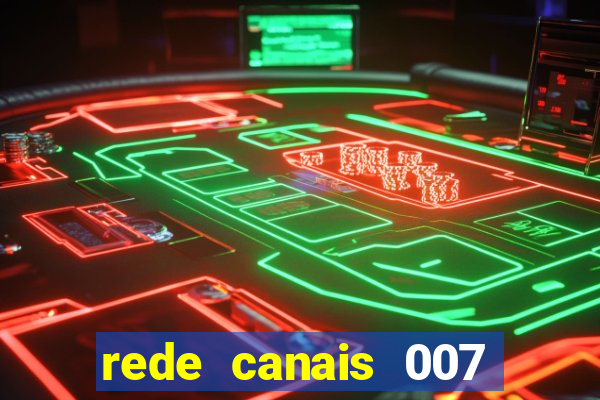 rede canais 007 cassino royale